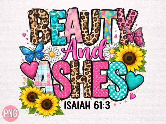Beauty Ashes Isaiah 61 Christian SHIRT