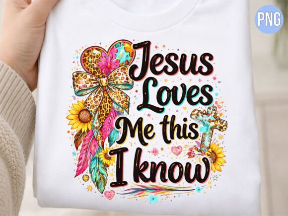 Cross Jesus Loves Me This I Know Sun PNG T-Shirt Designs