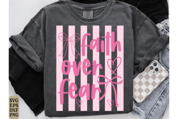 Faith over Fear SVG: Preppy Christian T-Shirt Designs