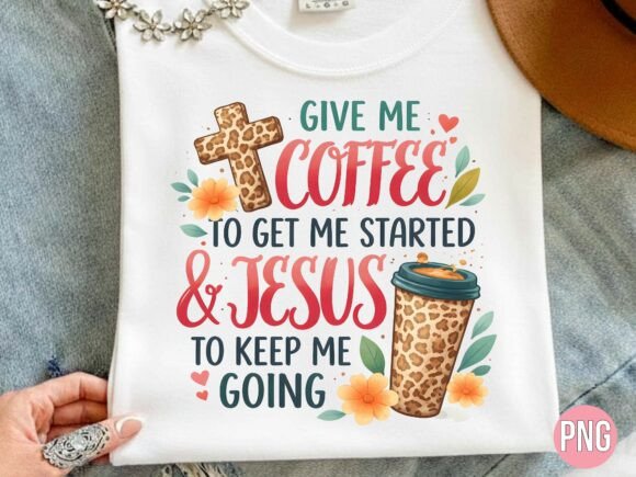 Give Me Coffee and Jesus Leopard PNG — T-Shirt Designs