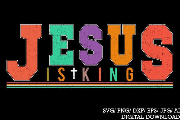 Jesus Is King PNG: Retro SVG for Real Embroidery
