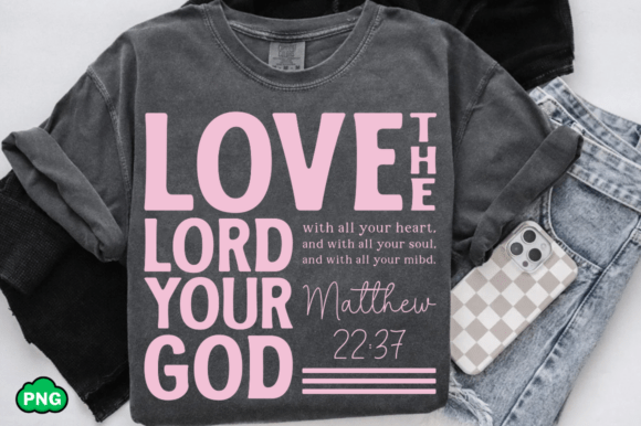 Love the Lord Your God SVG: Christian T-Shirt Designs