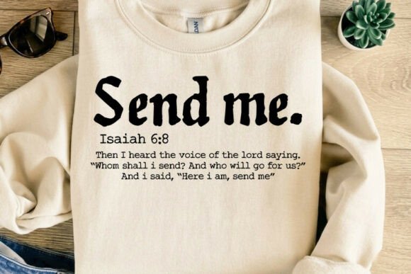 Send Me, Christian Bible Verse T-Shirt Designs